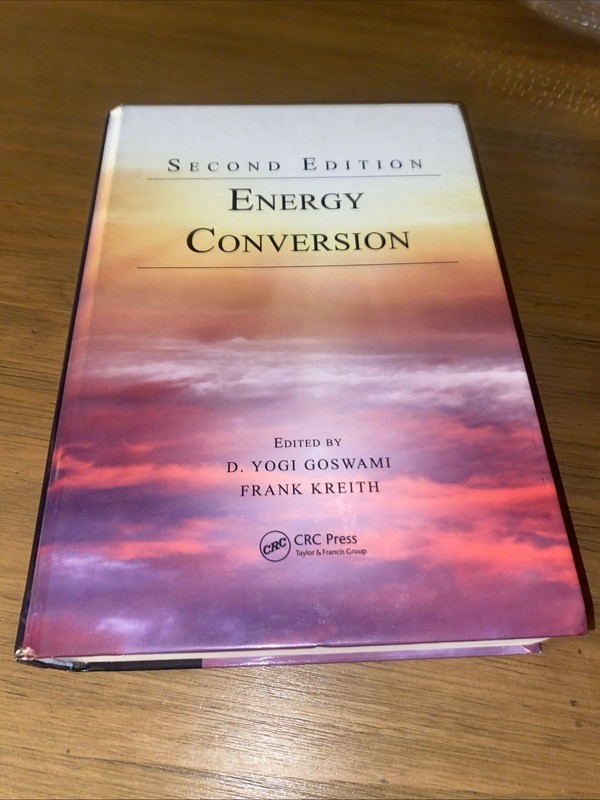 Energy Conversion by D. Yogi Goswami & Frank Kreith (2017, 2nd ed.)
