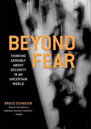 Bruce Schneier~BEYOND FEAR~SIGNED 1ST/DJ~NICE COPY