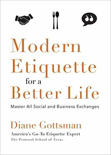 Modern Etiquette for a Better Life: – Paperback, by Gottsman Diane – Very Good x