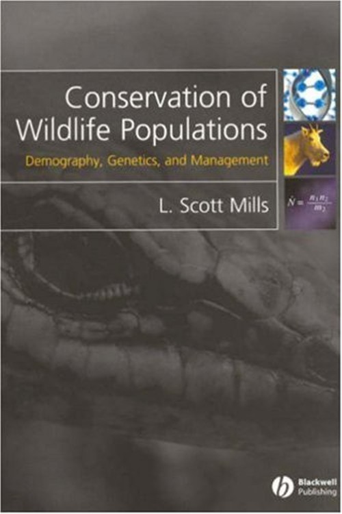 Conservation of Wildlife Populations : Demography, Genetics, and