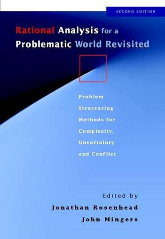 Rational Analysis for a Problematic World Revisited: Problem Structuring Methods