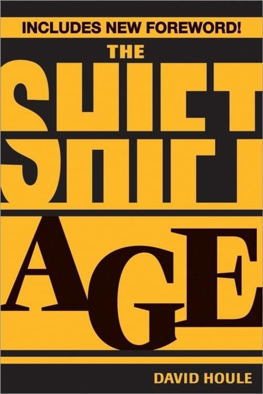 The Shift Age by David Houle (2007, Paperback)