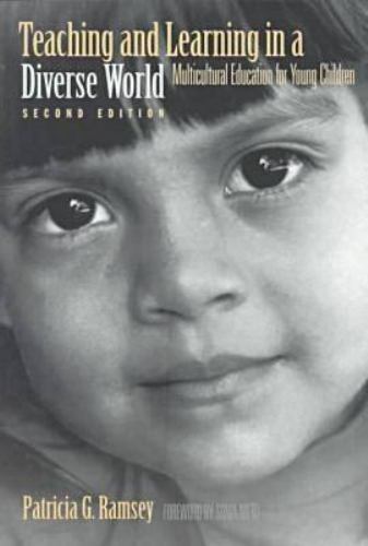 Teaching and Learning in a Diverse World : Multicultural Education for Young…