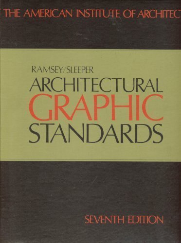 Architectural Graphic Standards by Charles Ramsey