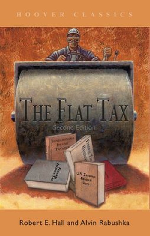 The Flat Tax Hardcover Alvin, Hall, Robert E. Rabushka