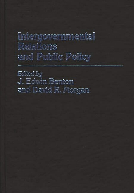 Intergovernmental Relations And Public Policy