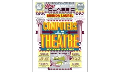 Computers as Theatre (2nd Edition), Laurel, Brenda