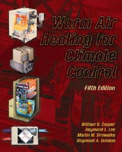 Warm Air Heating for Climate Control (5th Edition) – Hardcover – GOOD