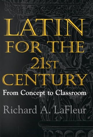 LATIN FOR THE 21ST CENTURY: FROM CONCEPT TO CLASSROOM By Addison Wesley *VG+*