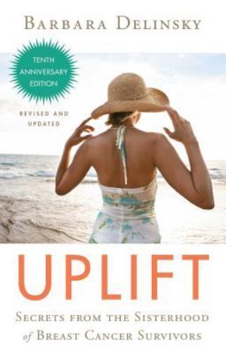 Uplift: Secrets from the Sisterhood of – 1451654677, paperback, Barbara Delinsky