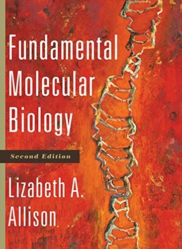 Fundamental Molecular Biology By Lizabeth A. Allison. 9781118059
