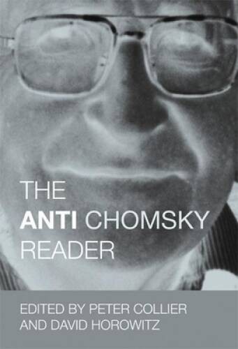 Anti Chomsky Reader – Paperback By Peter Collier – VERY GOOD