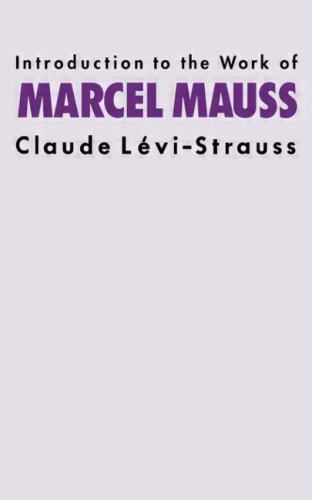Introduction to the Work of Marcel Mauss, Paperback by Levi-Strauss, Claude, …