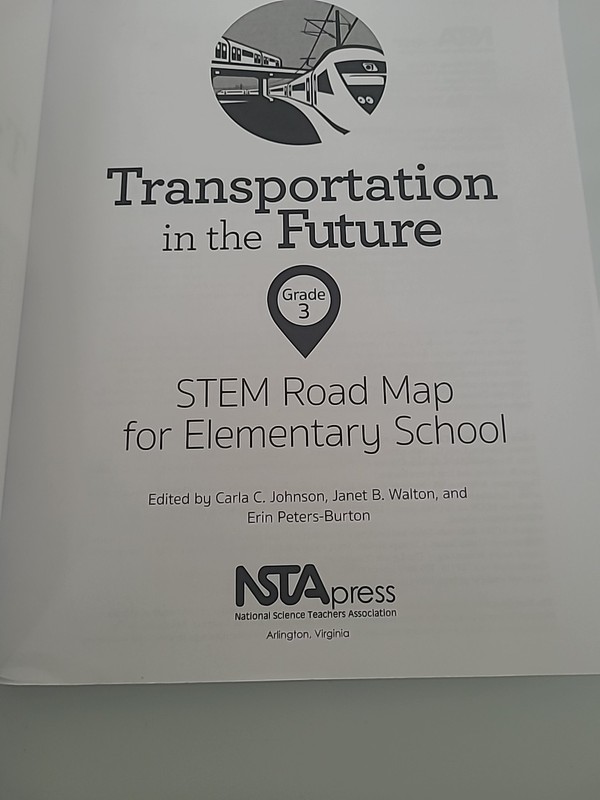 Transportation in the Future, Grade 3: STEM Road Map for Elementary School (... gallery