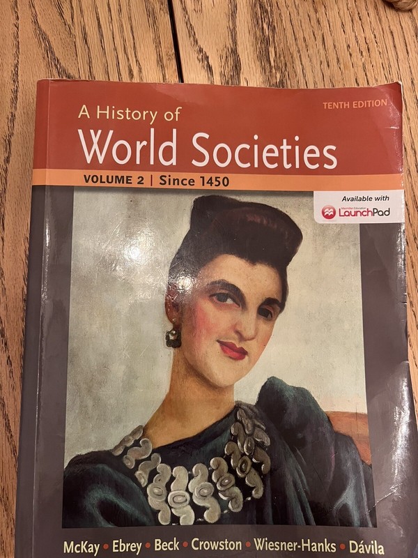 A History of World Societies, Volume 2 : Since 1450 by Patricia Buckley…