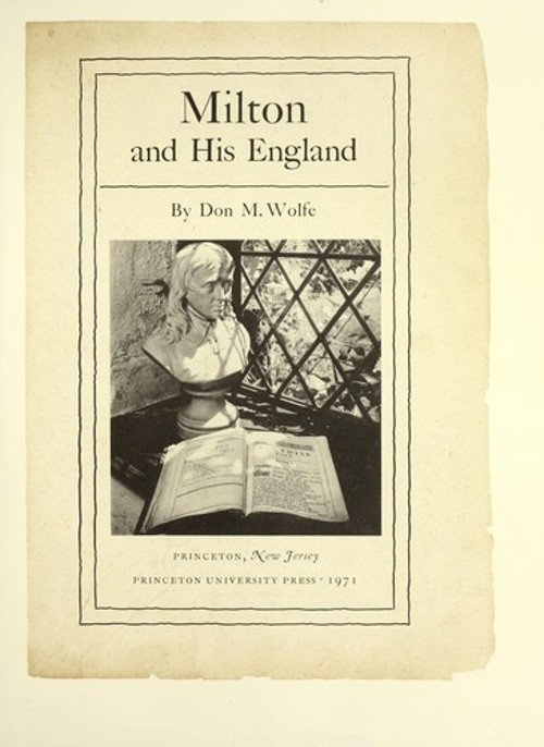 Milton and His England Hardcover Don Marion Wolfe