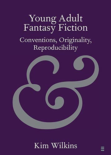 Young Adult Fantasy Fiction: Conventions… by Wilkins, Kim Paperback / softback