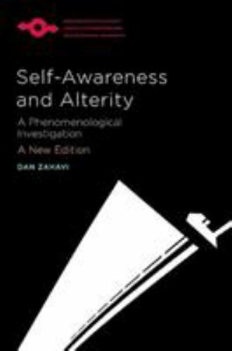 Self-Awareness and Alterity: A Phenomenological Investigation (Studies in Phenom