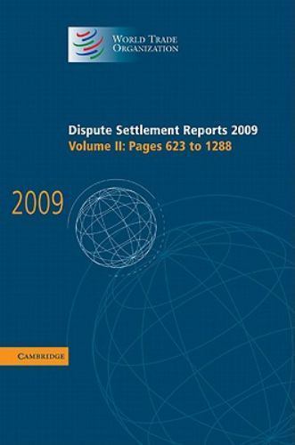 Dispute Settlement Reports 2009 : Pages 623 to 1288, Hardcover by World Trade…