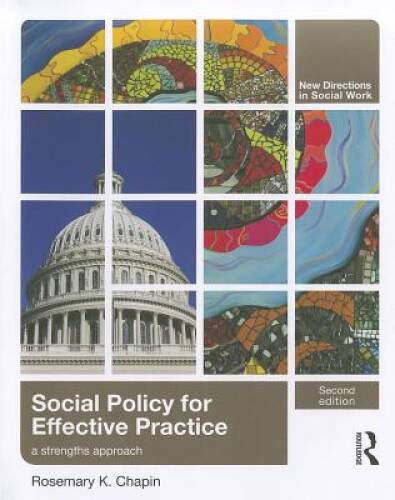 Social Policy for Effective Practice: A Strengths Approach (New Dire – VERY GOOD