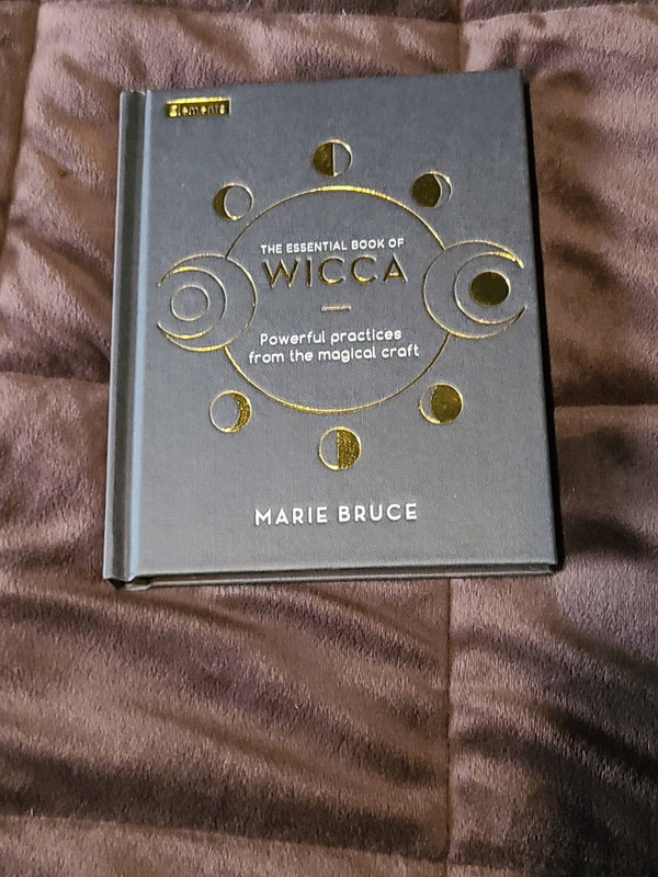 The Essential Book of Wicca: Powerful Practices from the Magical Craft by Marie