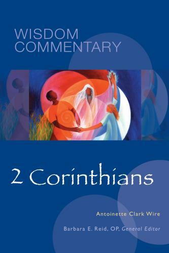 2 Corinthians (Volume 48) (Wisdom Commentary Series), Wire, Antoinette Clark, 97