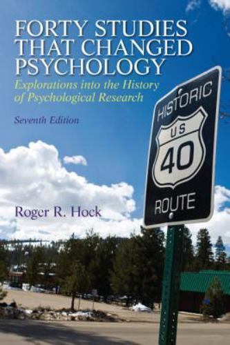 Forty Studies that Changed Psychology (7th Edition), Hock Ph.D., Roger R., Good