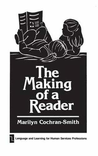 The Making of a Reader by Dr. Cochran-Smith, Marilyn: New