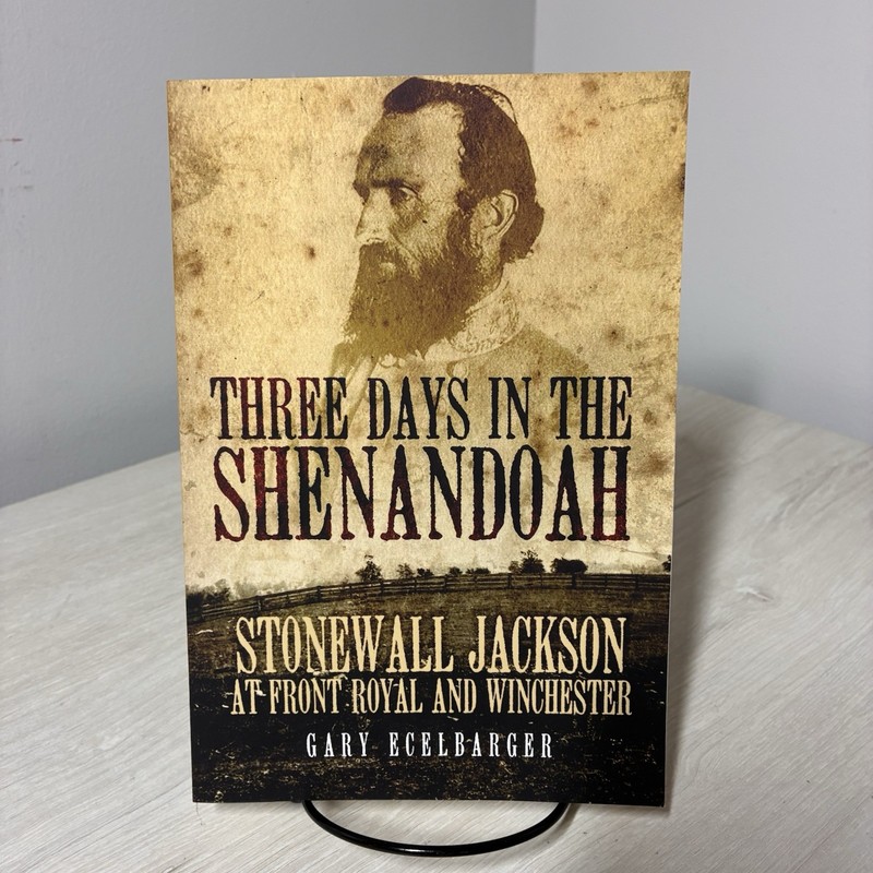 Three Days Shenandoah Ecelbarger PB Civil War Military History Book 2008