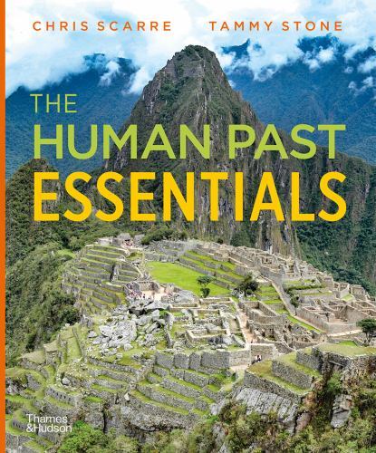 Human Past Essentials, Paperback by Scarre, Chris; Stone, Tammy, Brand New, F…