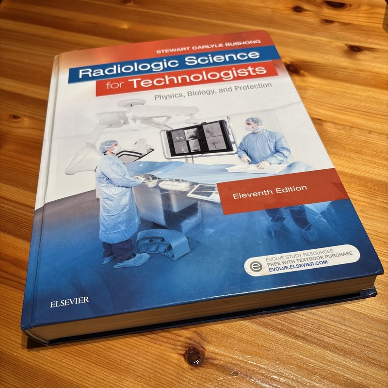 Radiologic Science for Technologists Eleventh Edition Stewart Carlyle Bushong