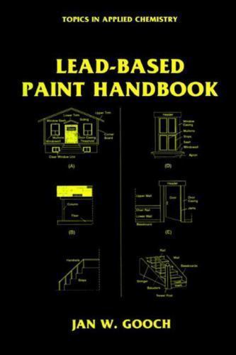 Lead-Based Paint Handbook, Hardcover by Gooch, Jan W., Brand New, Free shippi…