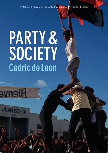 Cedric de Leon Party and Society (Paperback) Political Sociology (UK IMPORT)