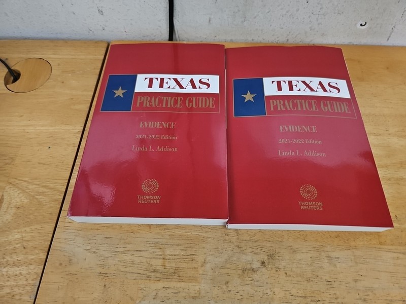Texas practice guide evidence 2021-2022 Linda Addison Thomson Reuters