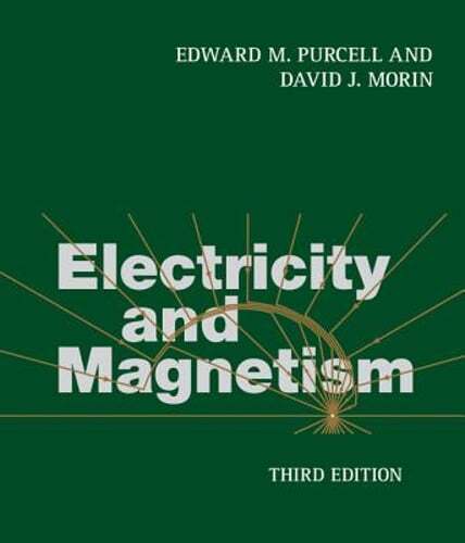 Electricity and Magnetism by Edward M. Purcell: Used