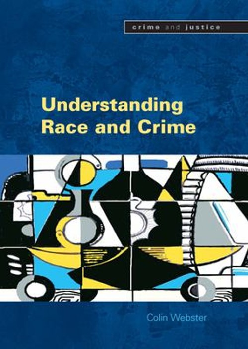 Understanding Race and Crime Perfect Colin Webster