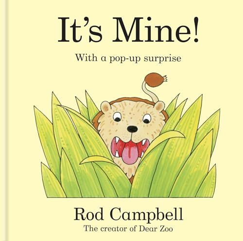 It’s Mine!: A pop-up jungle book from the creator… by Campbell, Rod Board book