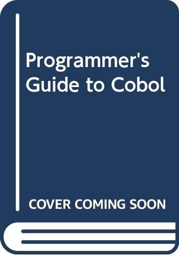 A programmer’s guide to COBOL (Van Nostrand Reinhold data processing series)