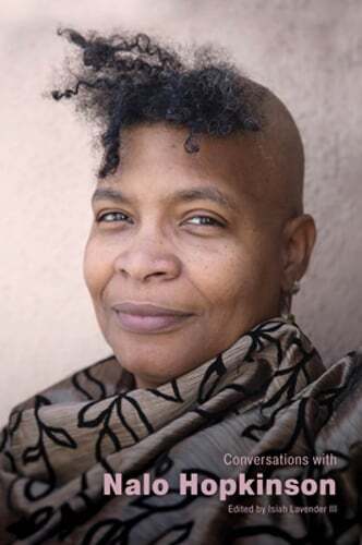 Conversations with Nalo Hopkinson by Isiah Lavender: New