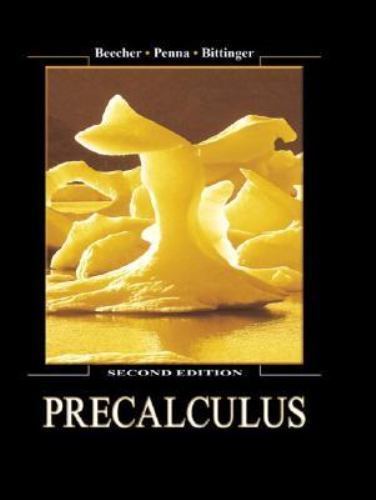 Precalculus; 2nd Edition – 9780321159366, hardcover, Judith A Beecher