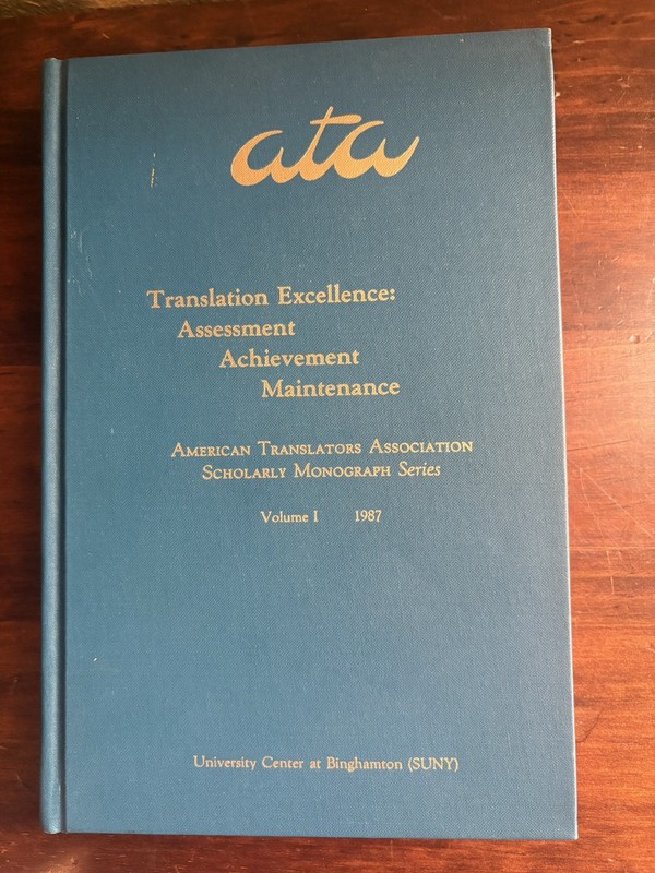 American Translators Association Scholarly Monograph Series Vol 1 1987
