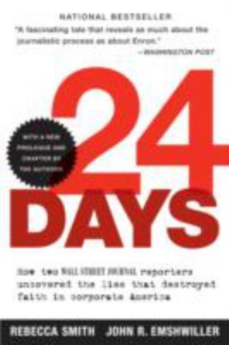 24 Days: How Two Wall Street Journal Repor- paperback, Rebecca Smith, 0060520744