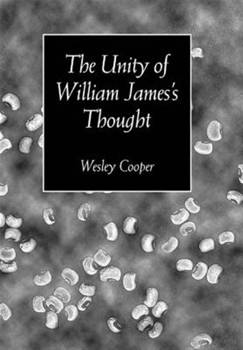 Unity of William James’s Thought, Hardcover by Cooper, Wesley, Like New Used,…