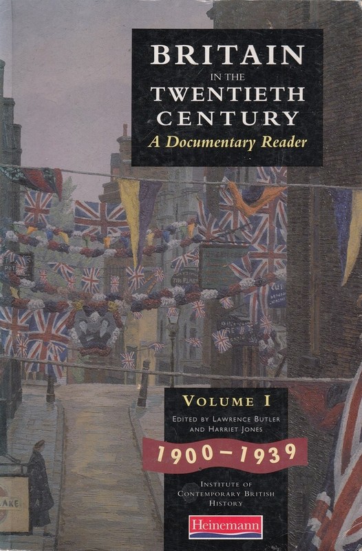 Britain in the Twentieth Century: 1900-1939 v. … – Harriet Jones – Acceptab…
