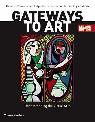 Gateways to Art: Understanding the Visual Arts