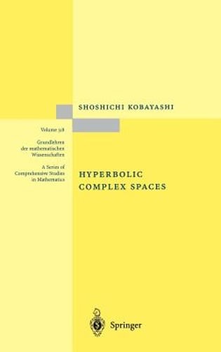 Hyperbolic Complex Spaces by Shoshichi Kobayashi: Used