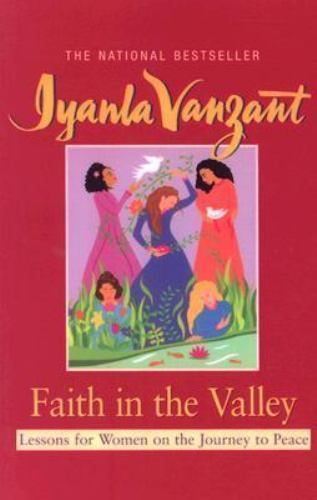 Faith in the Valley: Lessons for Women on the Journey Toward Peace (Walker…