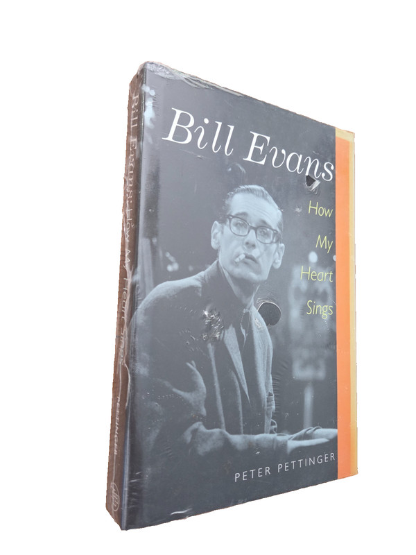 SEALED Bill Evans: How My Heart Sings by Peter Pettinger Hardcover New