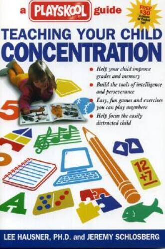 Teaching Your Child Concentration: A Playskool Guide – Paperback – VERY GOOD