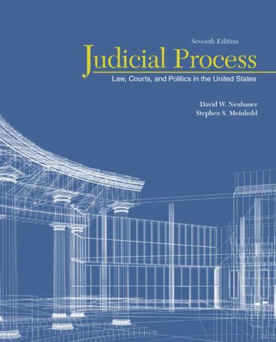 Judicial Process: Law, Courts, and Politics in the United States by Neubauer, D
